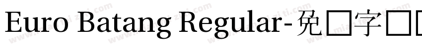Euro Batang Regular字体转换